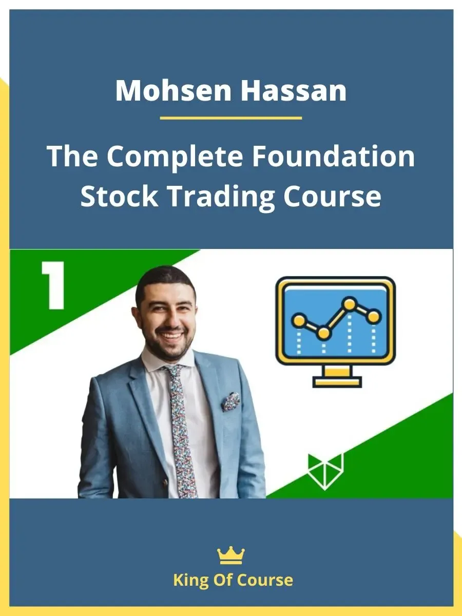 Mohsen Hassan The Complete Foundation Stock Trading Course